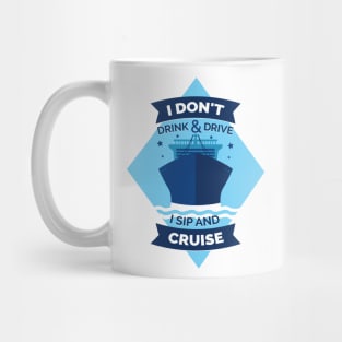 Cruise Ship Funny Quote Design Mug